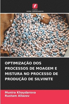 bokomslag OPTIMIZAÇÃO DOS PROCESSOS DE MOAGEM E MISTURA NO PROCESSO DE PRODUÇÃO DE SILVINITE