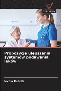 bokomslag Propozycje ulepszenia systemów podawania leków