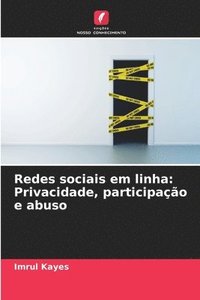 bokomslag Redes sociais em linha: Privacidade, participação e abuso