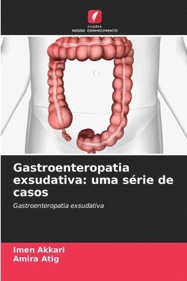 bokomslag Gastroenteropatia exsudativa: uma série de casos
