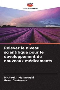 bokomslag Relever le niveau scientifique pour le développement de nouveaux médicaments