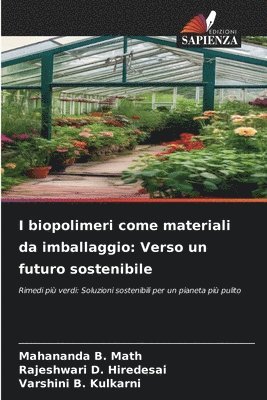 bokomslag I biopolimeri come materiali da imballaggio: Verso un futuro sostenibile
