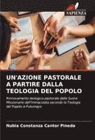 Un'azione Pastorale a Partire Dalla Teologia del Popolo