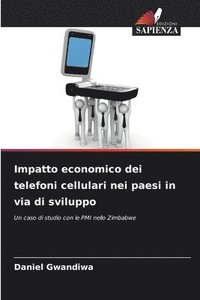 bokomslag Impatto economico dei telefoni cellulari nei paesi in via di sviluppo