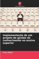 bokomslag Implementação de um projeto de gestão do conhecimento no ensino superior