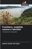 bokomslag Frontiera, mobilità umana e identità