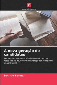 bokomslag A nova geração de candidatos