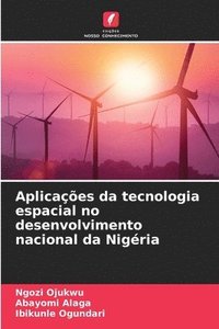 bokomslag Aplicações da tecnologia espacial no desenvolvimento nacional da Nigéria