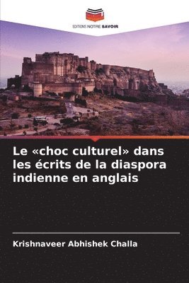 bokomslag choc culturel dans les écrits de la diaspora indienne en anglais