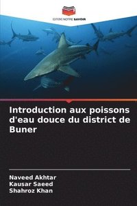 bokomslag Introduction aux poissons d'eau douce du district de Buner