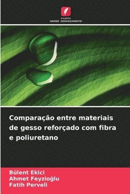 bokomslag Comparação entre materiais de gesso reforçado com fibra e poliuretano