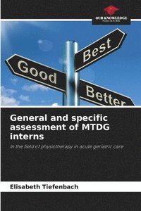 bokomslag General and specific assessment of MTDG interns