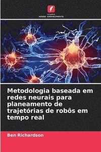 bokomslag Metodologia baseada em redes neurais para planeamento de trajetórias de robôs em tempo real