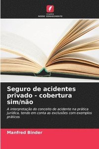 bokomslag Seguro de acidentes privado - cobertura sim/não