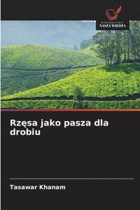 bokomslag Rz?sa jako pasza dla drobiu