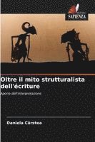 bokomslag Oltre il mito strutturalista dell'écriture