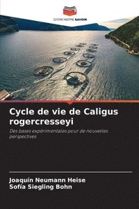 bokomslag Cycle de vie de Caligus rogercresseyi