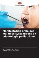 bokomslag Manifestation orale des maladies systémiques en odontologie pédiatrique