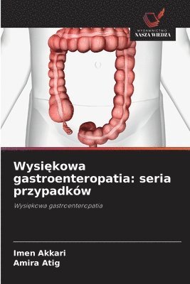 Imen Akkari, Amira Atig - Wysiękowa gastroenteropatia, Häftad
