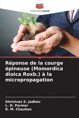 Réponse de la courge épineuse (Momordica dioica Roxb.) à la micropropagation