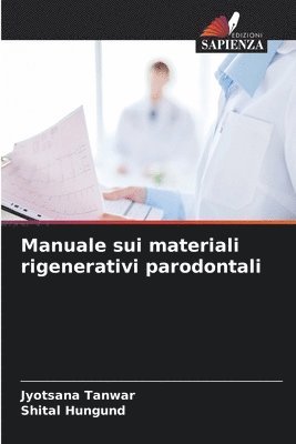 bokomslag Manuale sui materiali rigenerativi parodontali