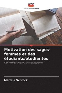 bokomslag Motivation des sages-femmes et des étudiants/étudiantes
