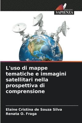 bokomslag L'uso di mappe tematiche e immagini satellitari nella prospettiva di comprensione
