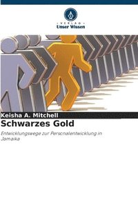 bokomslag Schwarzes Gold