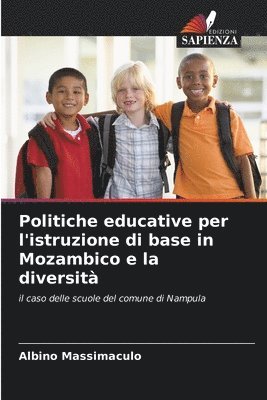 bokomslag Politiche educative per l'istruzione di base in Mozambico e la diversità