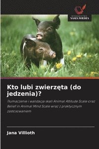 bokomslag Kto lubi zwierz¿ta (do jedzenia)?