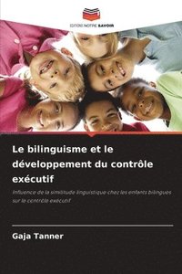 bokomslag bilinguisme et le développement du contrôle exécutif