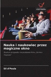 bokomslag Nauka i naukowiec przez magiczne okno