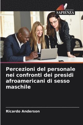 Ricardo Anderson - Percezioni del personale nei confronti dei presidi afroamericani di sesso maschile, Häftad