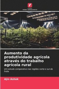 bokomslag Aumento da produtividade agrícola através do trabalho agrícola rural