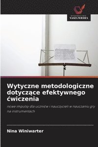 bokomslag Wytyczne metodologiczne dotycz?ce efektywnego cwiczenia