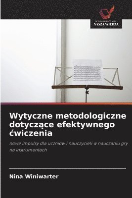 Nina Winiwarter - Wytyczne metodologiczne dotyczące efektywnego cwiczenia, Häftad