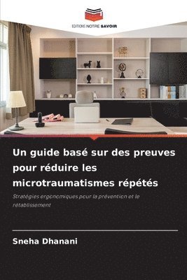 Sneha Dhanani - guide basé sur des preuves pour réduire les microtraumatismes répétés, Häftad