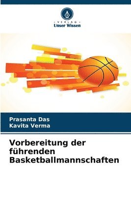 Prasanta Das, Kavita Verma - Vorbereitung der führenden Basketballmannschaften, Häftad