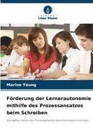 bokomslag Förderung der Lernerautonomie mithilfe des Prozessansatzes beim Schreiben