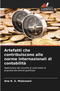 bokomslag Artefatti che contribuiscono alle norme internazionali di contabilità