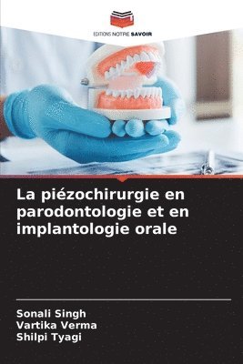 bokomslag La piézochirurgie en parodontologie et en implantologie orale