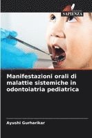 bokomslag Manifestazioni orali di malattie sistemiche in odontoiatria pediatrica