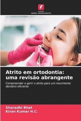 bokomslag Atrito em ortodontia: uma revisão abrangente