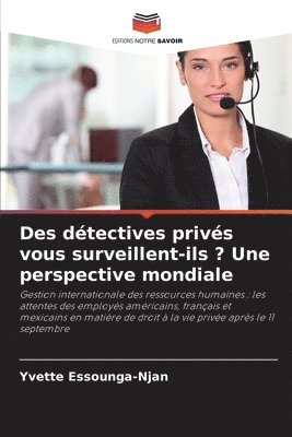 bokomslag Des détectives privés vous surveillent-ils ? Une perspective mondiale