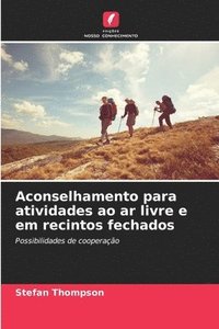 bokomslag Aconselhamento para atividades ao ar livre e em recintos fechados