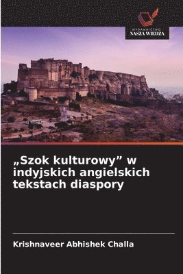 bokomslag "Szok kulturowy" w indyjskich angielskich tekstach diaspory