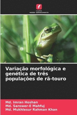 Variação morfológica e genética de três populações de rã-touro
