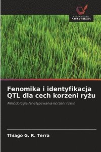 bokomslag Fenomika i identyfikacja QTL dla cech korzeni ry?u