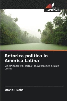 David Fuchs - Retorica politica in America Latina, Häftad