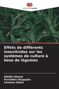 bokomslag Effets de différents insecticides sur les systèmes de culture à base de légumes